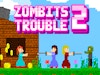 Zombits Trouble Chapter 2
